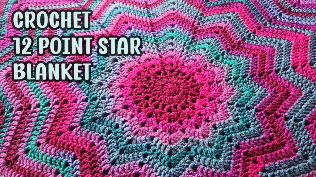 Crochet 12-Point Star Blanket | Free Pattern + Video Tutorial – 365 ...